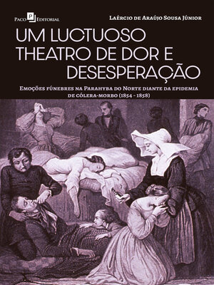 cover image of Um luctuoso theatro de dor e desesperação
